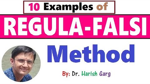 Regula Falsi method | Concept and Several Examples