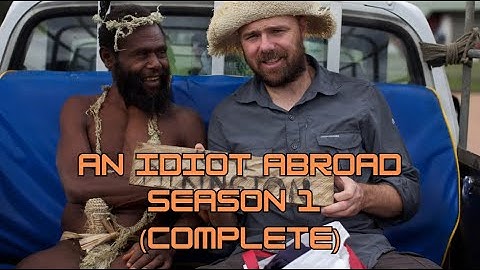 An Idiot Abroad - Season 1 (COMPLETE)