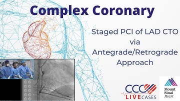 Staged PCI of LAD CTO via Antegrade/Retrograde Approach - January 19th, 2016  Webcast