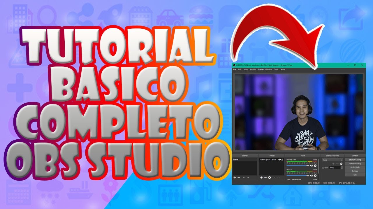 TUTORIAL BÁSICO COMPLETO DE OBS STUDIO - YouTube