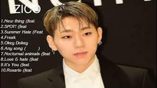 ZICO ~ Greatest Hits Full Album ZICO 🌿