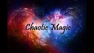 Types of Magic: Chaotic Magic