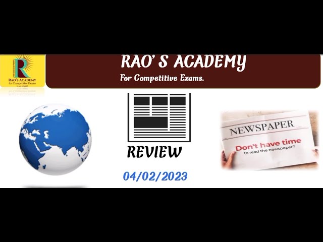 Daily News Review |4th February 2023  | Current Affairs | Rao's Academy Bhopal | DNR |The Hindu