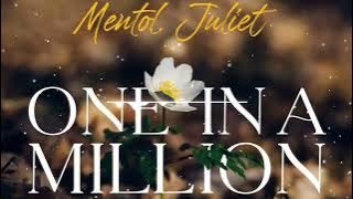 Mentol feat. Juliet - One In A Million