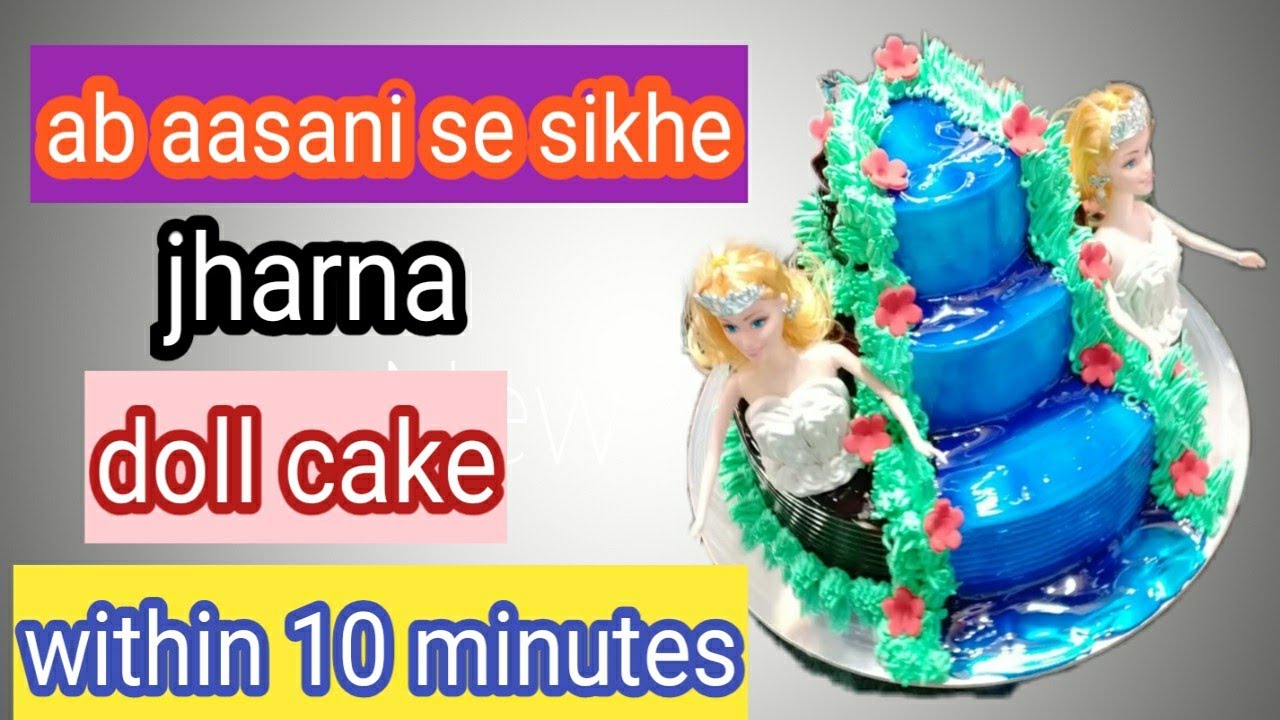 Kaise banaye birthday jharna doll cake for princesses YouTube