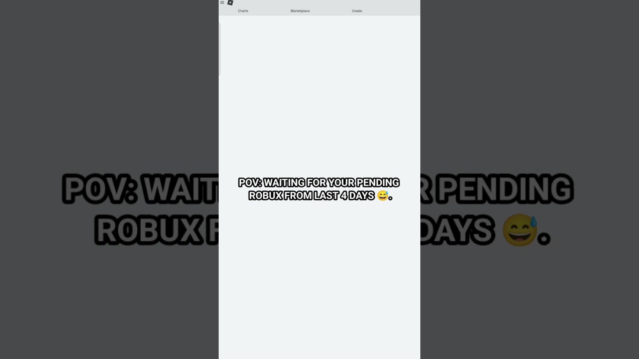 POV WAITING FOR YOUR PENDING ROBUX FROM LAST 4 DAYS 