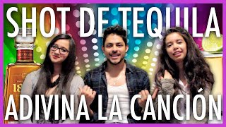 ¡¡SHOT DE TEQUILA!! ADIVINA LA CANCIÓN | JOHN DIOSDADO