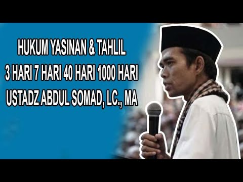 Hukum Mengadakan Yasinan Tahlilan Buat Orang Yang Sudah Meninggal Ustadz Abdul Somad Youtube