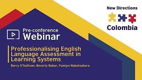 New Directions Webinar - Professionalising English Language Assessment in Learning Systems - DayDayNews