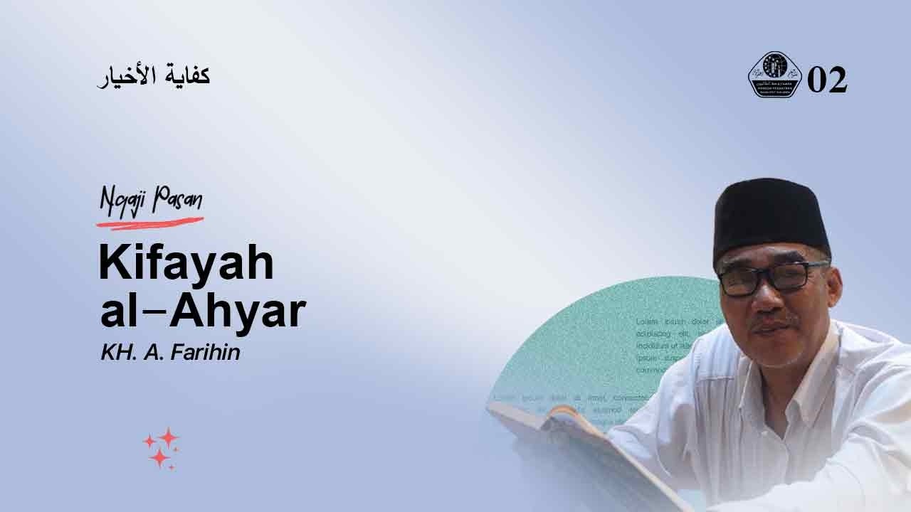 16. NGAJI KIFAYATUL AKHYAR - UST. A. FARIHIN | PASAN 1447H