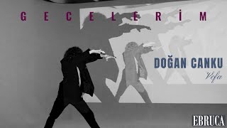 Doğan Canku Gecelerim (Akustik Cover) - Ebruca