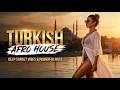 TURKISH AFRO HOUSE 2026 🎧 Deep Tribal Afro Mix & Hypnotic Istanbul Vibes
