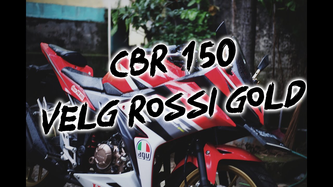 CBR 150 R Facelift Velg Rossi Gold Cinematic Sederhana By Ilbal Ilbal