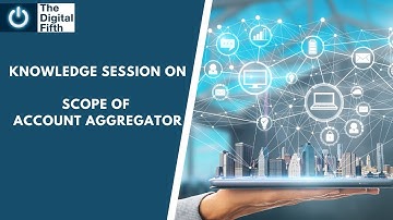 Webinar on " Scope of Account Aggregator "