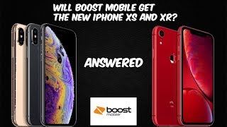 Will Boost Mobile Get The New IPhone XS and XR Answered (HD)