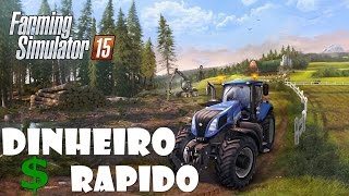 Farming Simulator 2015 - Como ganhar dinheiro rapido