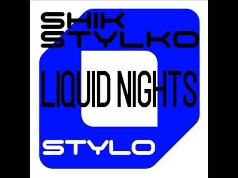 YouTube에서 Shik Stylko - Liquid Nights (Original) , Techno, Minimal, Progressive 보기