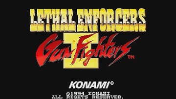 20 Mins Of...Lethal Enforcers II - Gun Fighters Intro (US/Arcade)