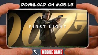 I Tried 007 first light in mobile | PLAY 007 FIRST LIGHT ON MOBILE 🤯.  screenshot 4