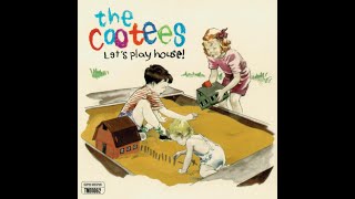 The Cootees - Let's Play House (1997) [Full Album]