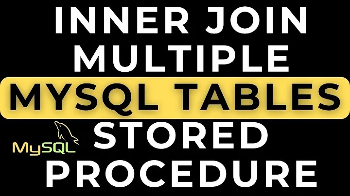 mysql phpmyadmin inner join multiple tables using stored procedure