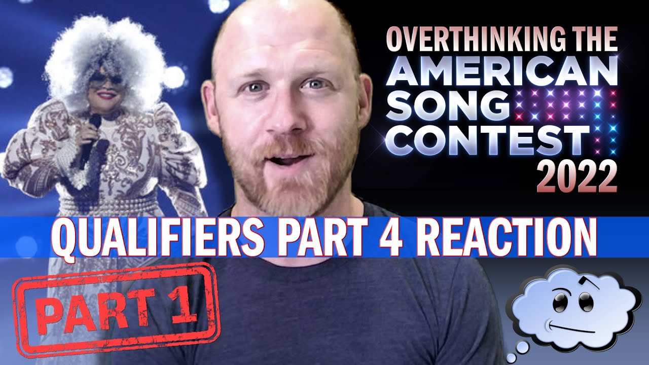 Reviewing the American Song Contest 2022: Qualifiers 4 PART 1 - YouTube