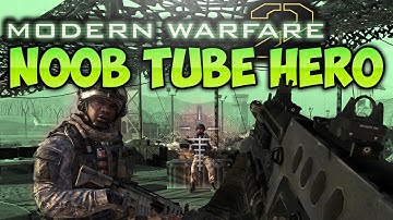 COD MW2 NOOB TUBE HERO! "FUNNY MOMENTS"