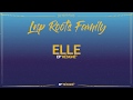 2018 lnp roots family  elle lyrics