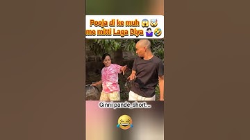 Pooja di ke muh 😱🤯 me mitti Laga Diya 🤷🏻‍♀️🤣#ginnipandey #angry #prank #fun #reaction