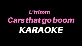 L'Trimm - Cars That Go Boom Karaoke + Lyrics \