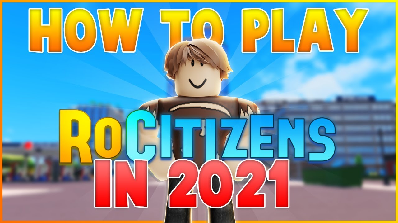 How To Play RoCitizens (In 2021) YouTube