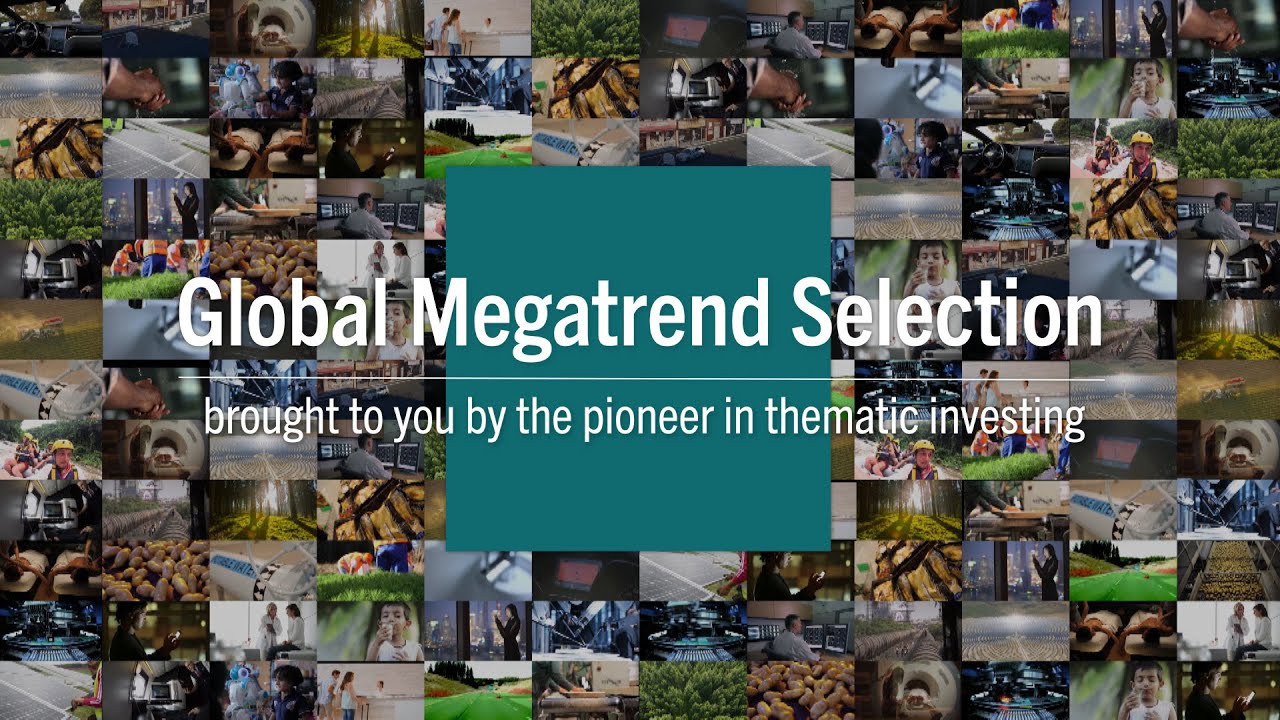 Global Megatrend Selection - from the pioneer in thematic investing