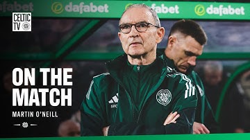 🎙️ On The Match with Martin O’Neill | Celts secure three points against Falkirk (29/10/25)