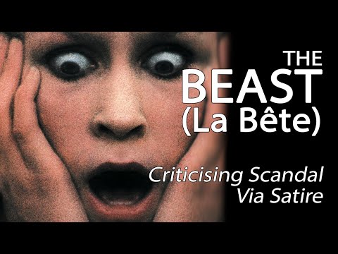 The Beast (La Bête) - Criticising Scandal Via Satire