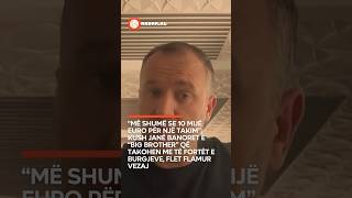 “Më shumë se 10 mijë euro për një takim”/ Kush janë banoret e “Big Brother”, flet Flamur Vezaj