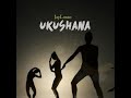 JayLuuso Ukushana Official Audio 