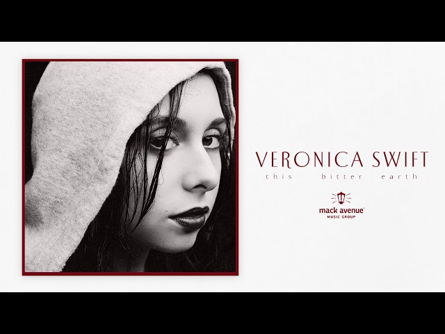 VERONICA SWIFT - GETTING TO KNOW YOU