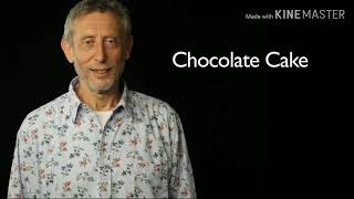 Michael rosen chocolate cake -