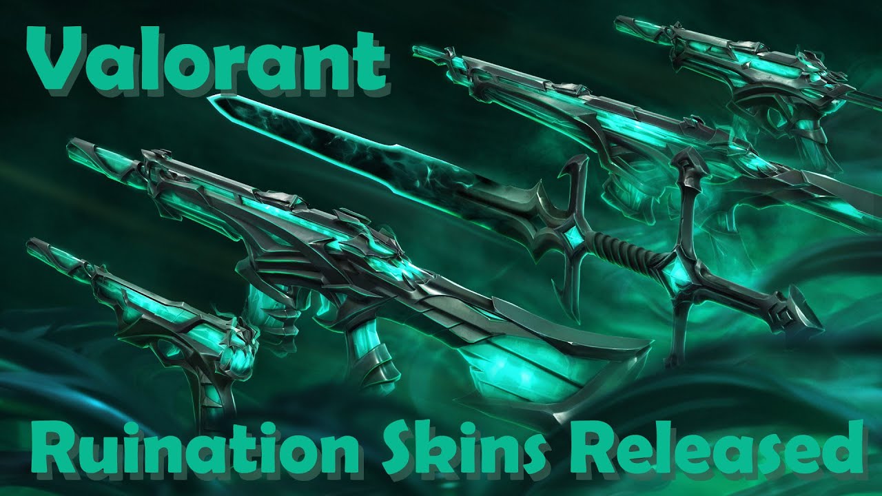 Valorant Ruination Skins Released