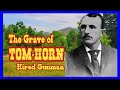 The Strange Life And Death Of Tom Horn!