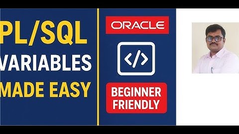 PL/SQL Made Easy: Variables & Data Types in 5 Minutes with execution 