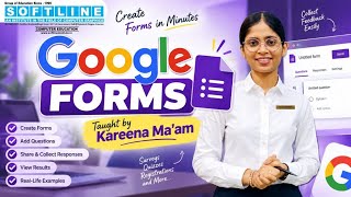 Google Forms Tutorial for Beginners 🔥 | Create Forms, Quizzes & Surveys Easily | Kareena Ma’am