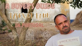 Buying Property In Portugal - Guide To Urban, Rustic and Mixed Use Land. Pre 1951 Ruin Explained.