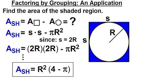 Algebra - Ch. 6: Factoring (18 of 55) Factoring by Grouping: An Application
