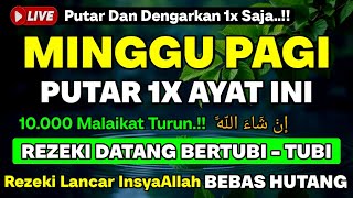 MUSTAJAB❗Dzikir Hari Minggu Berkah Pembuka Pintu Rezeki Dari Segala Penjuru, Morning Dua