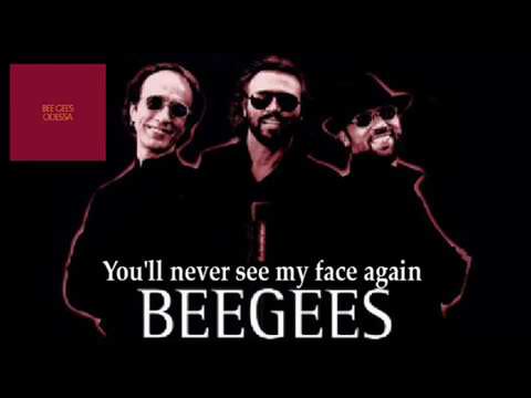 Watch BEE GEES You'll never see my face again on YouTube