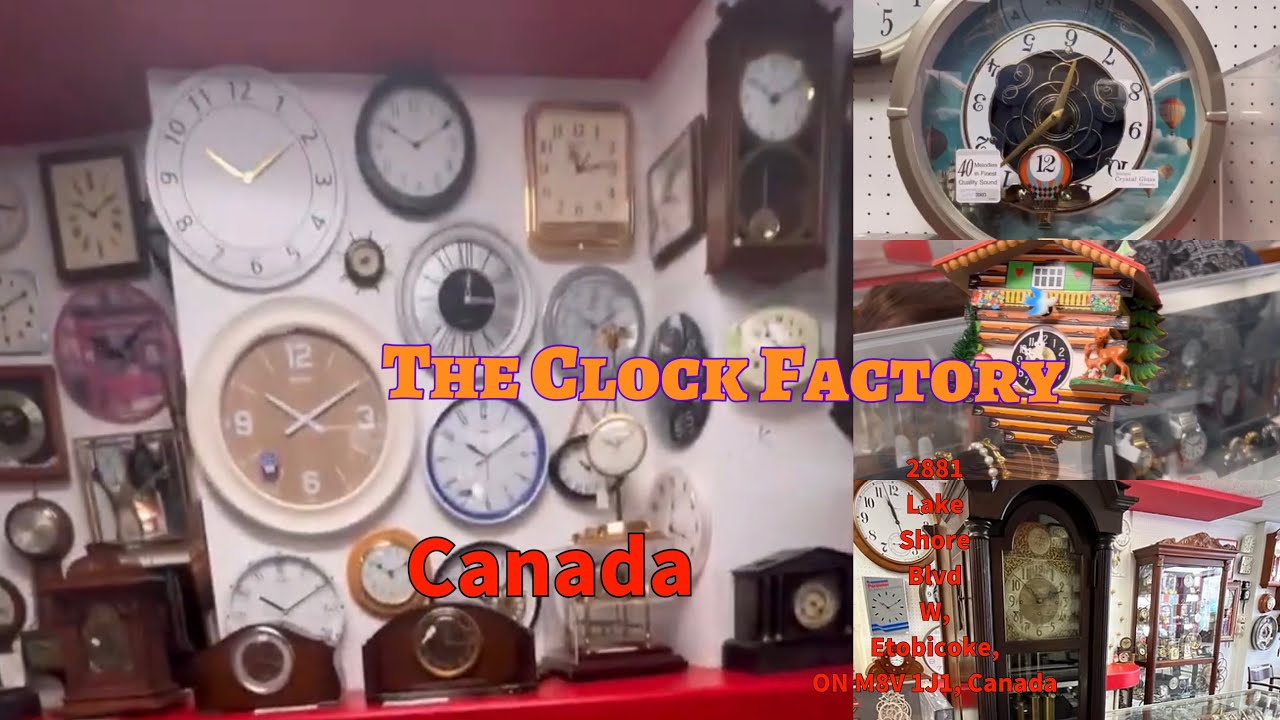 The Clock Factory Clock Store Canada Clock Collection January 9, 2025