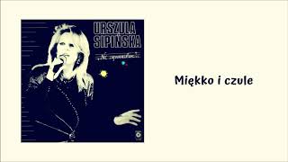 Urszula Sipińska - Miękko i czule [Official Audio] chords
