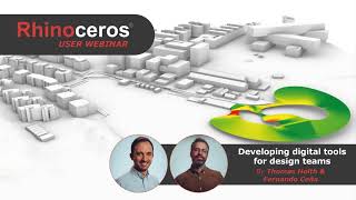 Rhino User Webinar: Developing digital tools for design teams