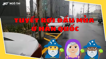 Tuyết Rơi Đầu Mùa Ở Hàn Quốc|Hê Lô Hàn Quốc